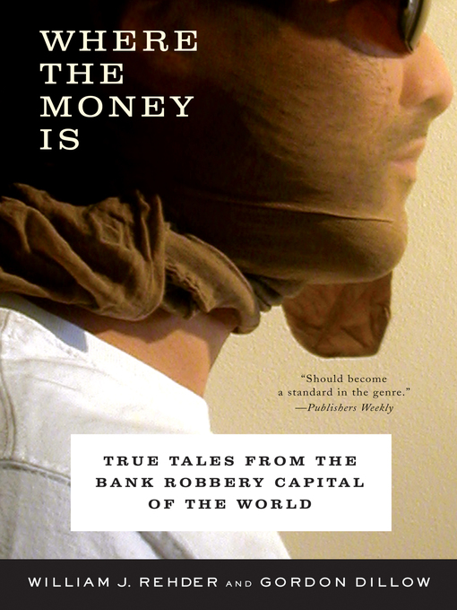 Title details for Where the Money Is by Gordon Dillow - Wait list